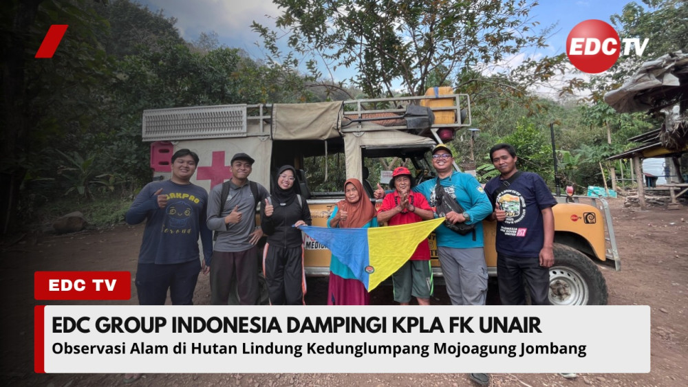 EDC GROUP INDONESIA DAMPINGI KPLA FK UNAIR OBSERVASI ALAM DI HUTAN LINDUNG KEDUNGLUMPANG MOJOAGUNG JOMBANG